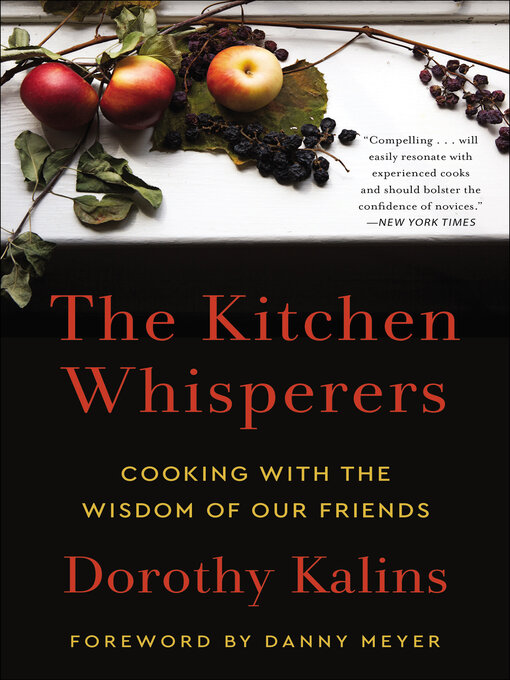 Title details for The Kitchen Whisperers by Dorothy Kalins - Available